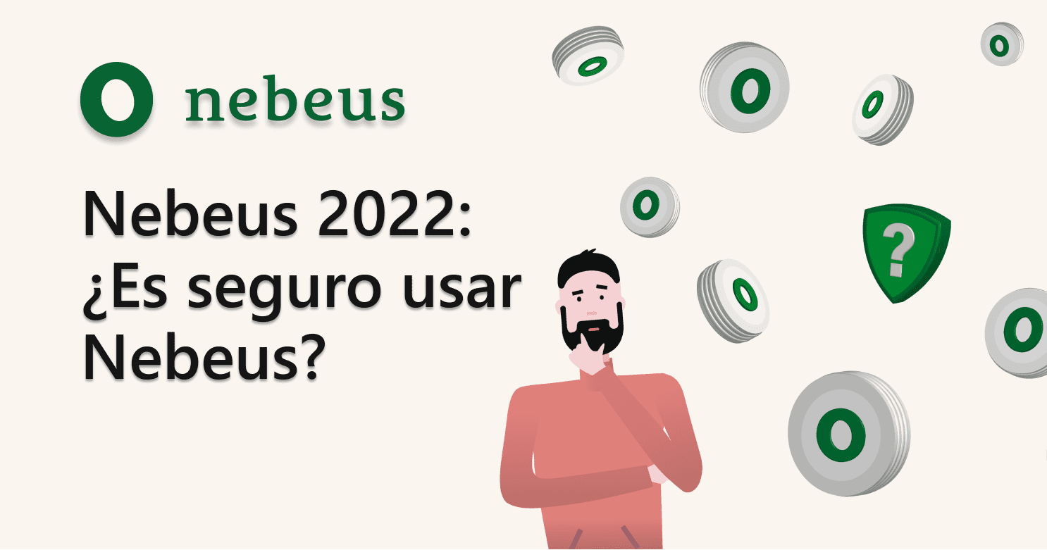 ¿Es seguro usar los préstamos de criptomonedas de Nebeus?